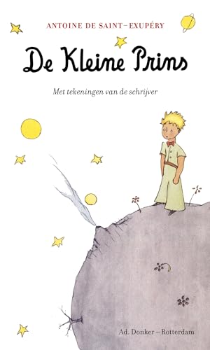 De kleine prins: Met tekeningen van de schrijver von Donker B.V., Uitgeversmaatschappij Ad.